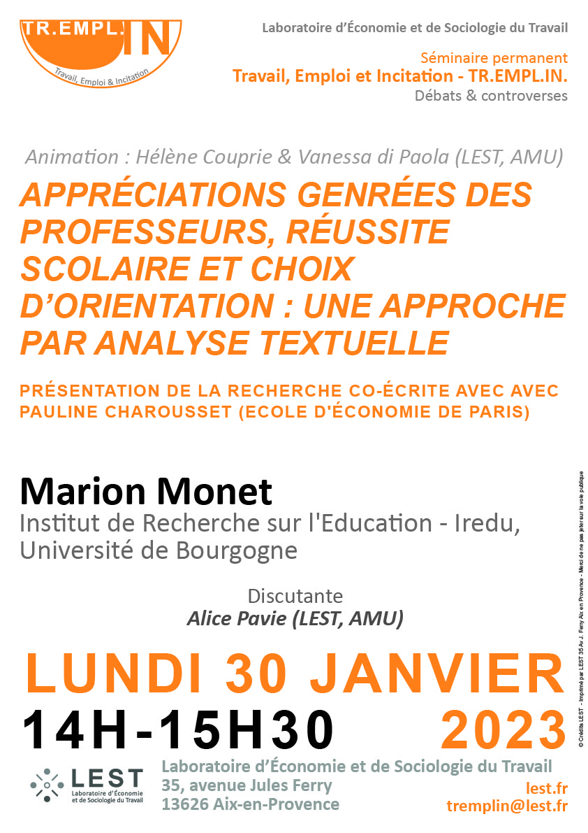 Marion Monet (IREDU) est invitée à présenter sa recherche, coécrite avec Pauline Charousset (Ecole d'économie de Paris) et intitulée "Appréciations genrées des professeurs, réussite scolaire et choix d’orientation : une approche par analyse textuelle". La discussion sera faite par Alice Pavie (LEST, AMU).