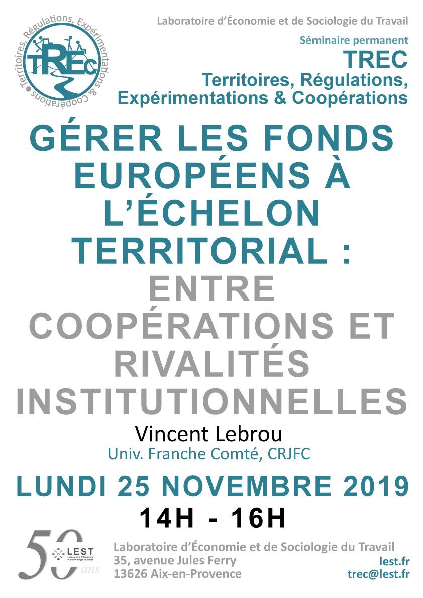 Gérer les fonds européens à l’échelon territorial : entre coopérations et rivalités institutionnelles Vicent Lebrou