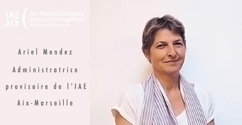 Ariel Mendez nommée Administratrice provisoire de l'IAE Aix-Marseille
