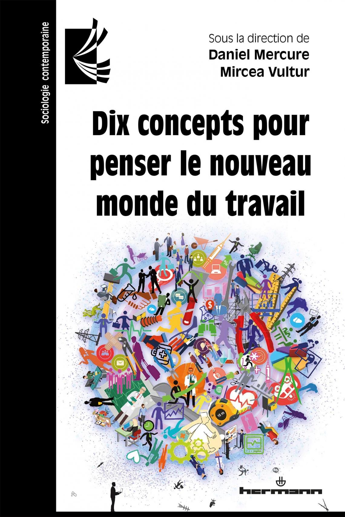 Dix concepts pour penser le nouveau monde du travail 