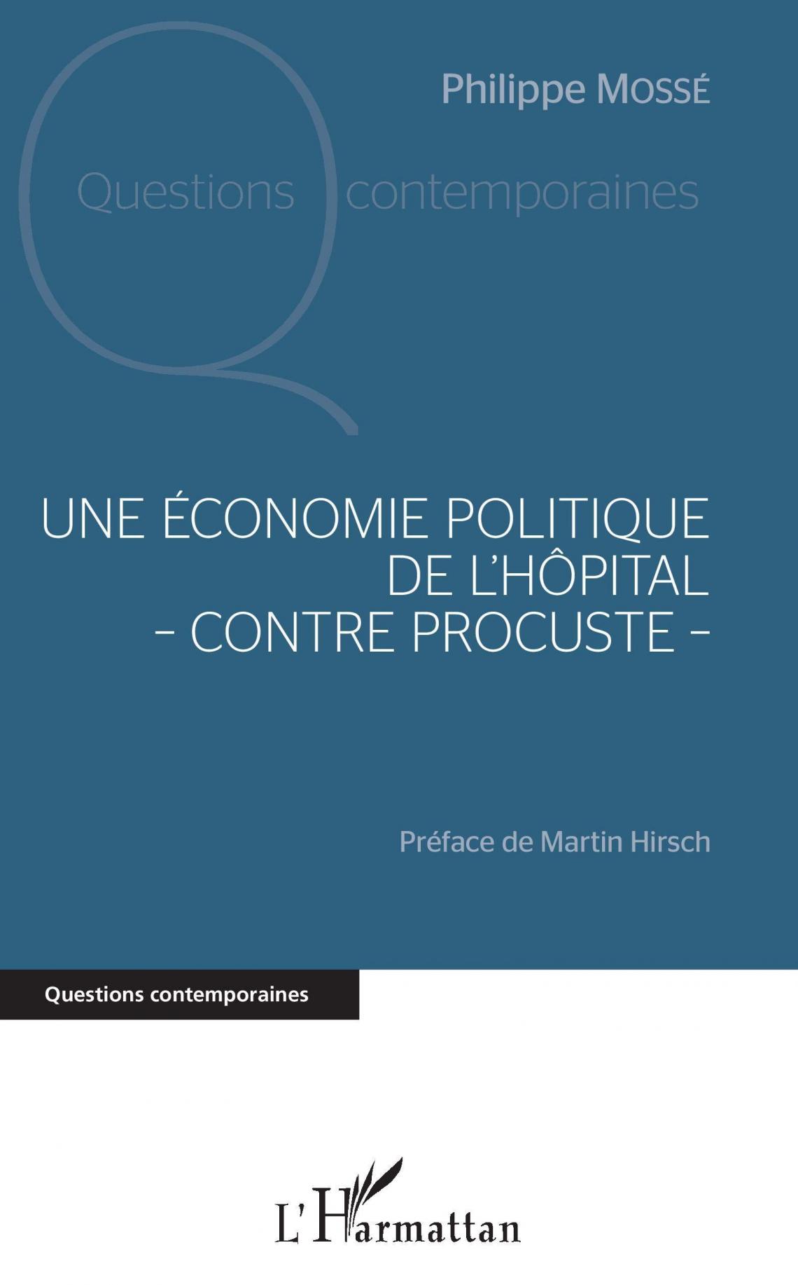 Une économie politique de l’hôpital, Contre Procuste