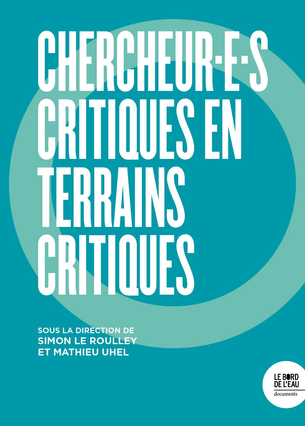 Chercheur.e.s Critiques En Terrains Critiques