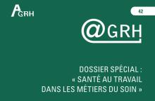 Christophe Baret & Sandra Durand (LEST, AMU) dans « Santé au travail dans les métiers du soin » @GRH 42, 2022/1