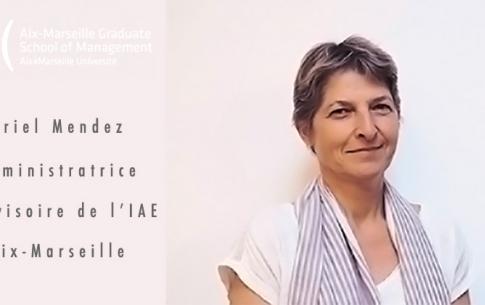 Ariel Mendez nommée Administratrice provisoire de l'IAE Aix-Marseille