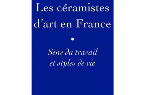 Les céramistes d’art en France