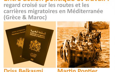 Disponible à l'écoute : Entre action politique et travail, regard croisé sur les routes et les carrières migratoires en Méditerranée (Grèce & Maroc)