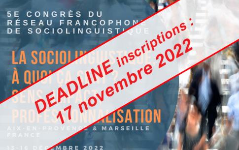 Vous pouvez encore vous inscrire au 5e Congrès du Réseau Francophone de Sociolinguistique, jusqu'au 15 novembre 2022