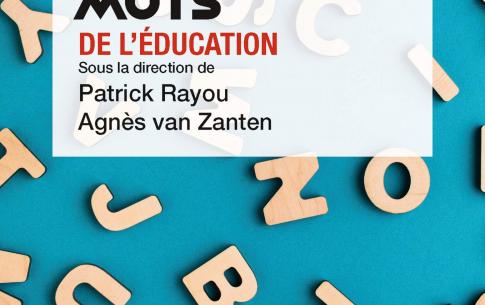 Les 100 mots de l’éducation