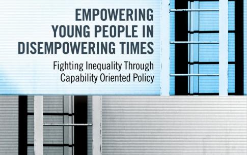 Empowering Young People in Disempowering Times. Fighting Inequality Through Capability Oriented Policy