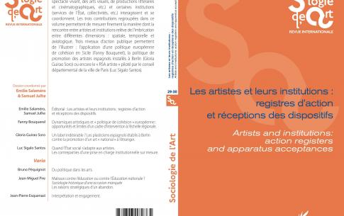 LES ARTISTES ET LEURS INSTITUTIONS : REGISTRES D'ACTION ET RÉCEPTIONS DES DISPOSITIFS Artists ans institutions : action registers and apparatus acceptances Opus 29-30