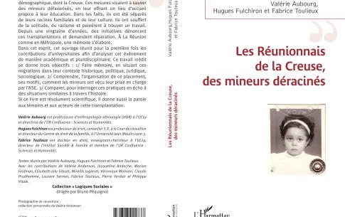 Philippe Vitale, Valérie Aubourg, Hugues Fulchiron, Fabrice Toulieux. La transplantation de mineurs de La Réunion en France hexagonale (1962-1984) au risque du politique, du judiciaire, des médias et des associations.. L'Harmattan. LES RÉUNIONNAIS DE LA CREUSE, DES MINEURS DÉRACINÉS, 2021 1 octobre 2021 - [hal-03477583]