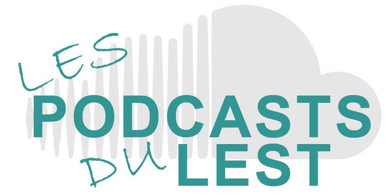 Les podcasts du LEST