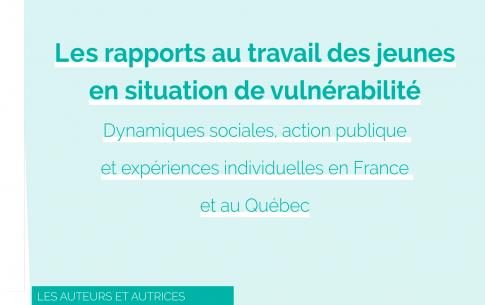 Les rapports au travail des jeunes en situation de vulnérabilité