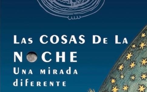Las cosas de la noche. Una mirada diferente.